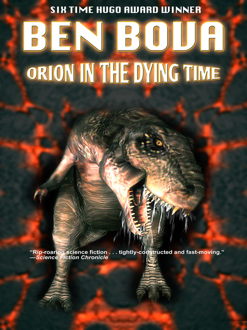 Title details for Orion in the Dying Time by Ben Bova - Available